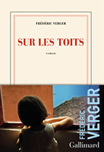 Fr&eacute;d&eacute;ric VERGER, Sur les toits