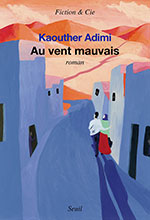 Kaouther ADIMI,  Au vent mauvais