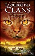 Guerre des Clans Cycle VI  Tome 5