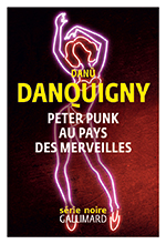 Danü DANQUIGNY, Peter Punk au Pays des Merveilles