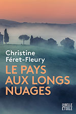 Christine FÉRET-FLEURY, Le pays aux longs nuages