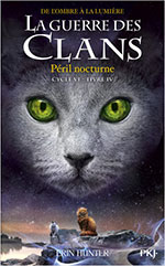 Guerre des Clans Cycle VI  Tome 4