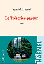 Yannick HAENEL, Le Tr&eacute;sorier-payeur