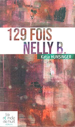 Katja HUNSINGER, 129 fois Nelly B.