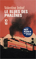 Valentine IMHOF, Le  blues des phal&egrave;nes
