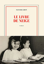 Olivier LIRON, Le livre de Neige