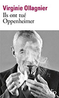 Virginie OLLAGNIER, Ils ont  tué Oppenheimer, collection Folio