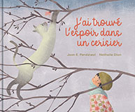 Jean PENDZIWOL & Nathalie DION, J&rsquo;ai trouv&eacute; l&rsquo;espoir dans un cerisier