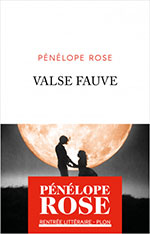 P&eacute;n&eacute;lope ROSE, Valse fauve