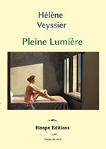 H&eacute;l&egrave;ne VEYSSIER, Pleine lumi&egrave;re