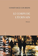 Couverture du livre : Constance COURSON, Le corps de  l&rsquo;&eacute;crivain