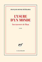 Fran&ccedil;ois-Henri D&eacute;s&eacute;rable, L&rsquo;usure d&rsquo;un  monde