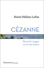 Marie-Hélène LAFON, Cézanne