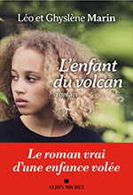 L&eacute;o et Ghysl&egrave;ne MARIN, L&rsquo;enfant du volcan