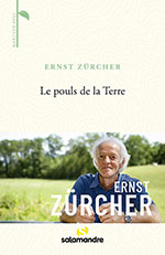 Ernst Z&Uuml;RCHER, Le pouls de la Terre