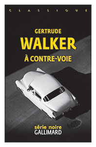 Gertrude WALKER, &Agrave; contre-voie