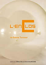 Sabine TAMISIER, L&rsquo;enclos