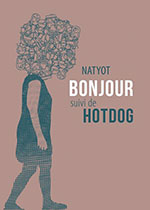 NATYOT, Bonjour suivi de Hotdog