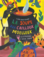 Alain Serge DZOTAP, La soupe aux cailloux moelleux