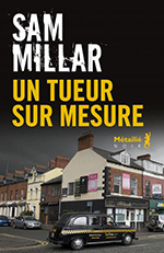 Sam MILLAR, Un tueur sur mesure