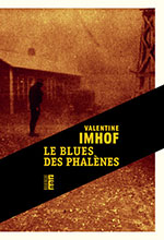 Valentine IMHOF, Le  blues des phalènes