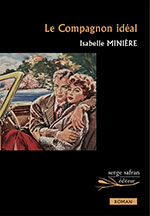 Isabelle  MINI&Egrave;RE, Le compagnon id&eacute;al