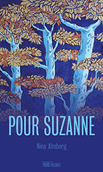 Nina ALMBERG, Pour Suzanne