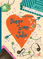 Sophie GRENAUD, Diego aime Julie