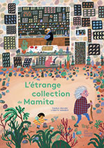 Thomas MEDARD & Lisbeth RENARDY, L’étrange collection de Mamita