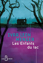 Ivar Leon MENGER, Les enfants du lac