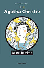  Laure MONLOUBOU, Agatha Christie, Reine du crime