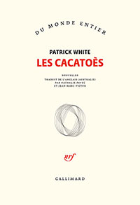 Patrick WHITE, Les cacatoès
