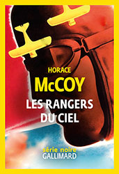Horace McCOY, Les Rangers du ciel
